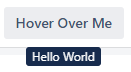 basic concept on a Tooltip component in Atlaskit.
